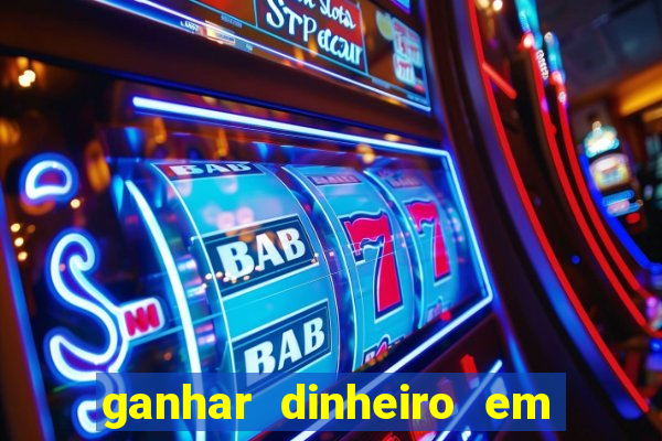 ganhar dinheiro em dolar jogando